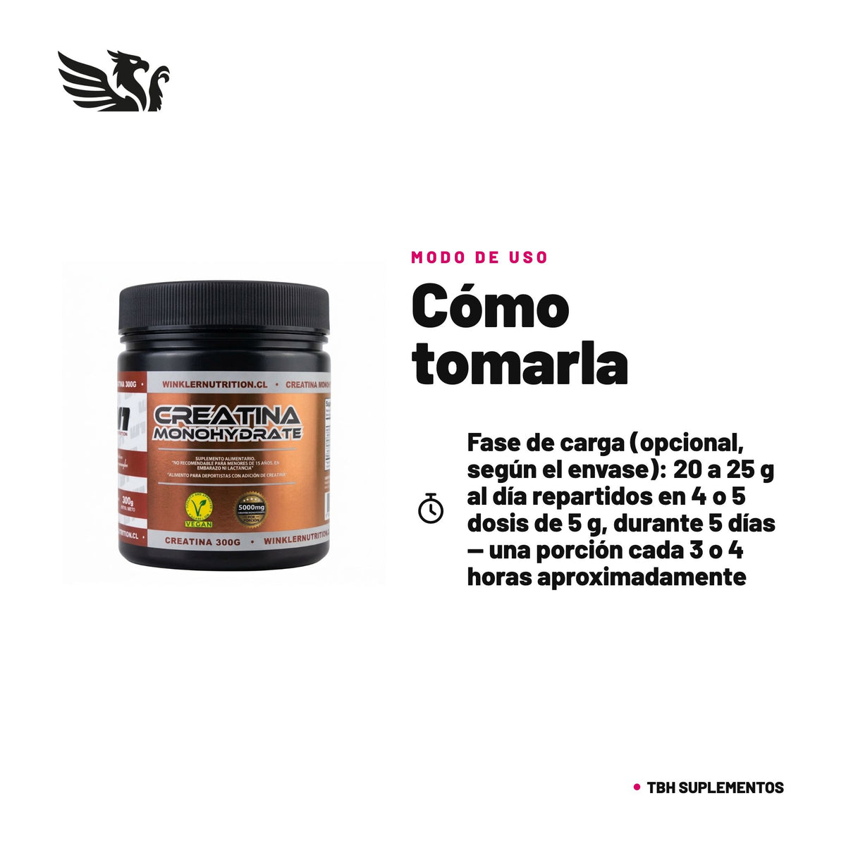Creatina Monohidratada Winkler — cómo tomarla, modo de uso: Fase de carga (opcional, según el envase): 20 a 25 g al día repartidos en 4 o 5 dosis de 5 g, durante 5 días — una porción cada 3 o 4 horas aproximadamente. Fase de mantención: de 1 a 5 g al día, que el envase precisa como 0,03 g por kilo de peso corporal…