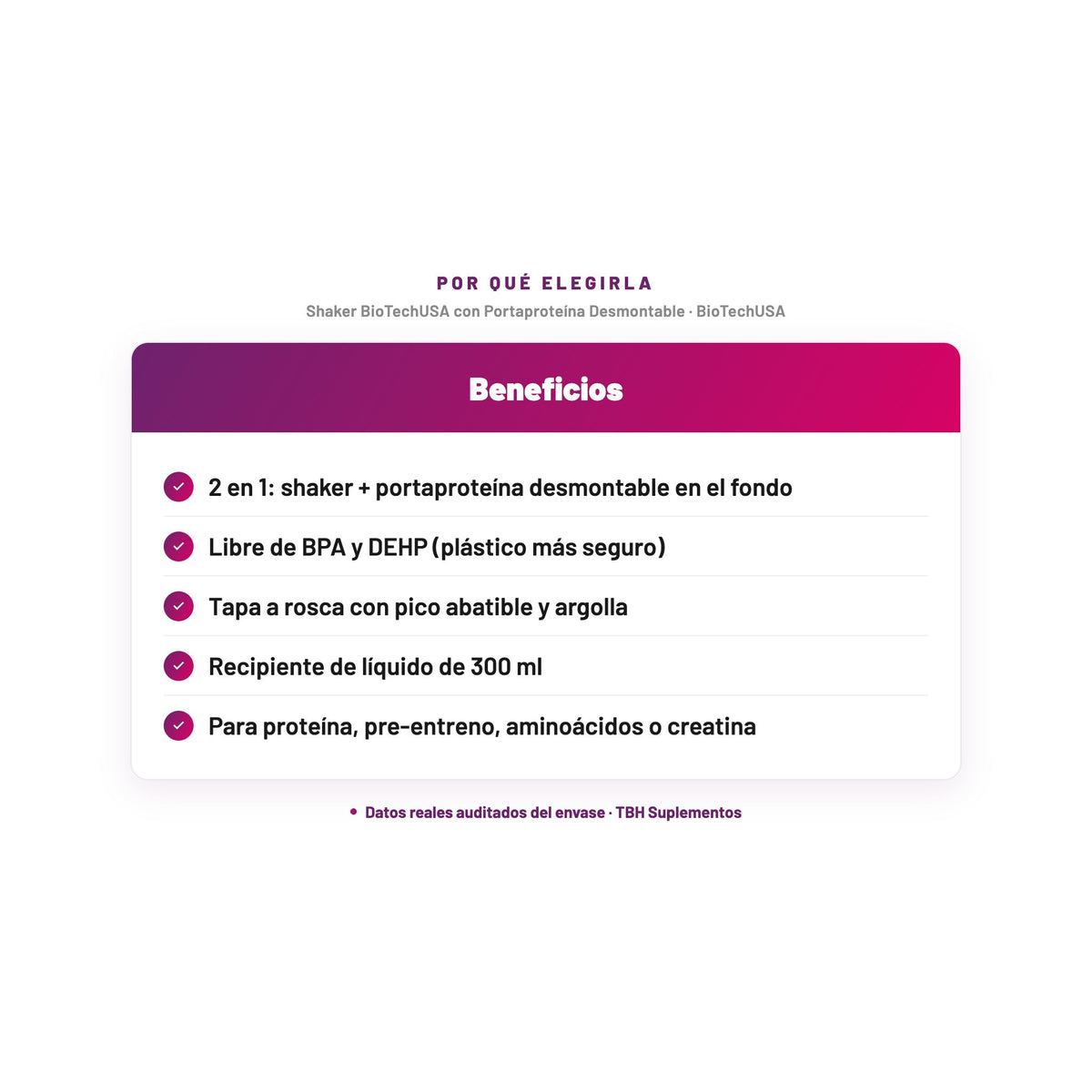Shaker BioTechUSA con Portaproteína Desmontable — 2 en 1: shaker + portaproteína desmontable en el fondo; Libre de BPA y DEHP (plástico más seguro); Tapa a rosca con pico abatible y argolla; Recipiente de líquido de 300 ml; Para proteína, pre-entreno, aminoácidos o creatina