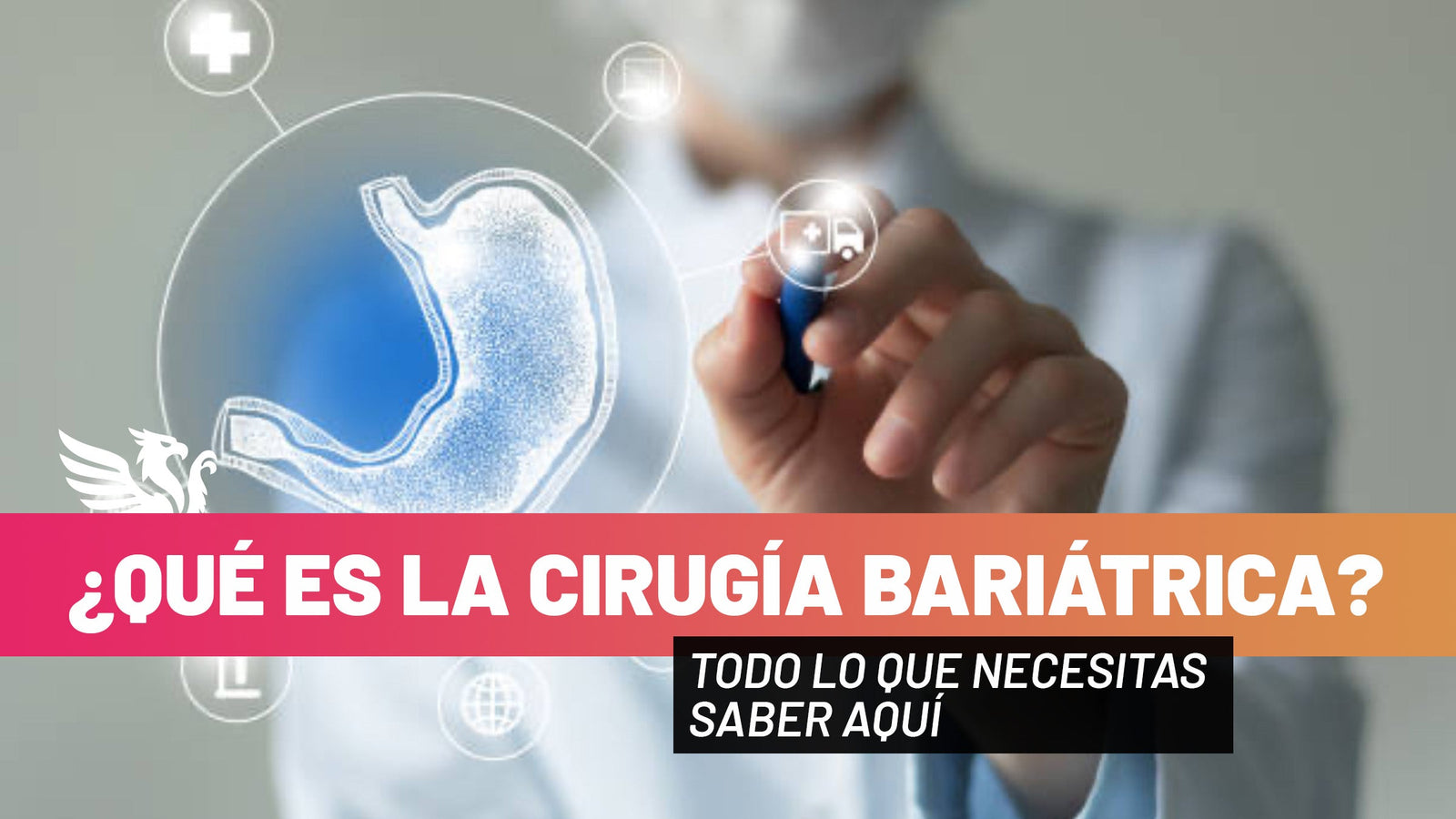¿Qué es la Cirugía Bariátrica? Todo lo que Necesitas Saber