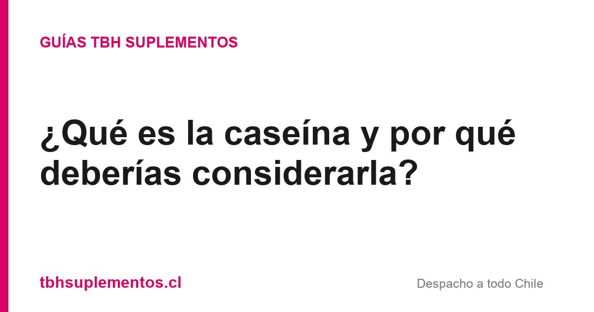 ¿Qué es la caseína y por qué deberías considerarla? - Guías TBH Suplementos
