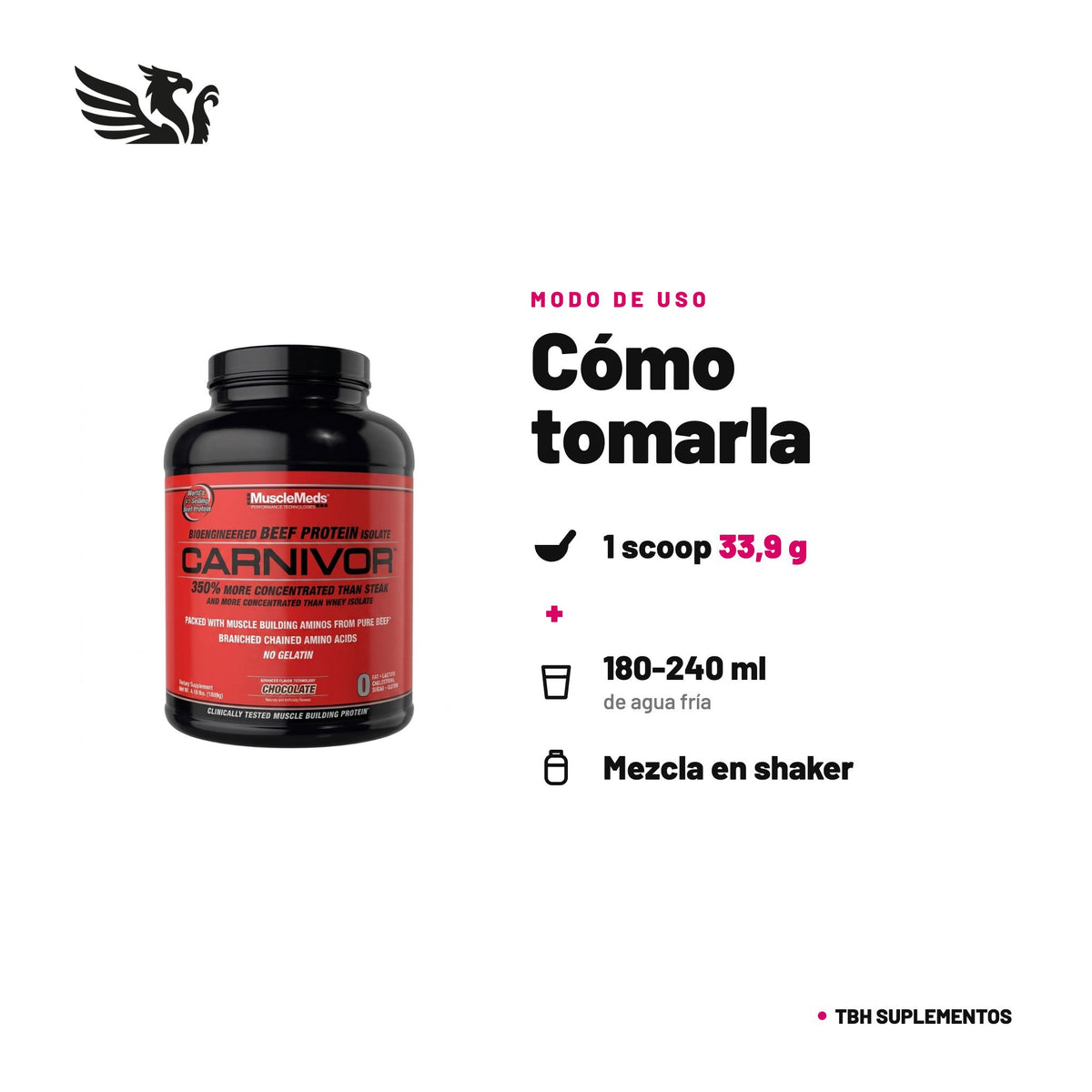 Carnivor MuscleMeds — cómo tomarla, modo de uso: 1 scoop (33,9 g) en 180-240 ml de agua fría, 1 a 2 veces al día. 100% original, envío a todo Chile.